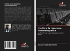 Konan Freddy KOUAKOU - Il mito e la creazione cinematografica