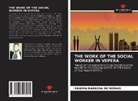 Sandra Barbosa de Morais - The Work of the Social Worker in Vepera