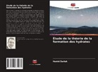 Hamid Sarlak - Étude de la théorie de la formation des hydrates