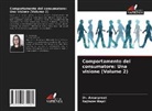 Amanpreet, Rajinder Kapil - Comportamento del consumatore: Una visione (Volume 2)