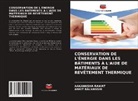 Ankit Balvanshi, Aakanksha Rawat - Conservation de l'Énergie Dans Les Bâtiments À l'Aide de Matériaux de Revêtement Thermique