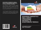 Ankit Balvanshi, Aakanksha Rawat - Risparmio Energetico Negli Edifici Utilizzando Materiali Di Rivestimento Termico