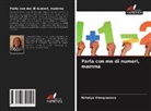 Natalya Vinogradova - Parla con me di numeri, mamma