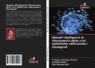 Rani Hemamalini, Suresh Kumar, P. Grace Kanmani Prince - Metodi intelligenti di rilevamento delle crisi epilettiche utilizzando i biosegnali