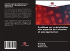 Guo Feng, Feng Jiang, Weihui Jiang - Synthèse par précipitation non aqueuse de l'alumine et son application