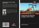 Ahmed Alsarem - Proprietà del petrolio greggio dello Yemen
