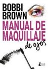 Bobbi Brown - Manual de Maquillaje de Ojos