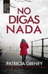 Patricia Gibney - No Digas NADA