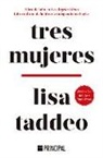 Lisa Taddeo - Tres Mujeres