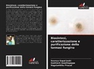 Kanthesh Basalingappa, Soumya Gopal Joshi, Nagalambika Prasad - Biosintesi, caratterizzazione e purificazione della tannasi fungina