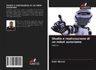Saidi Hamza - Studio e realizzazione di un robot autonomo