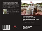 Orlando Andino, Leisa Garcia, David Ruiz Quintana - Évaluation de la biosécurité dans les centres porcins de Villa Clara