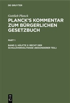 Gottlieb Planck, E. Brodmann, L. Busch, J. Ebbecke, Emil Strohal - Gottlieb Planck: Planck's Kommentar zum Bürgerlichen Gesetzbuch - Band 2, Hälfte 2: Recht der Schuldverhältnisse (Besonderer Teil)