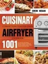 Srein Heban - Cuisinart Convection Toaster Oven Airfryer Cookbook