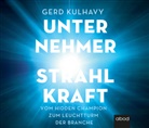 Gerd Kulhavy, Sebastian Pappenberger - Unternehmer-Strahlkraft, Audio-CD (Hörbuch)
