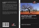 Mateo Férez Martínez - Le cisterne rurali di San Pedro de Pinatar