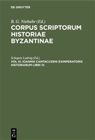 Schopen Ludwig, B. G. Niebuhr - Corpus scriptorum historiae Byzantinae. Cantacuzenus - Pars XX. Vol III: Ioannis Cantacuzeni Eximperatoris Historiarum Libri IV.