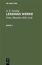 G. E. Lessing, Karl Goedecke, Franz Muncker - G. E. Lessing: Lessings Werke - Band 2: G. E. Lessing: Lessings Werke. Band 2