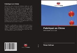 Peter Achten - Fabriqué en Chine Instantanés 2016-2020