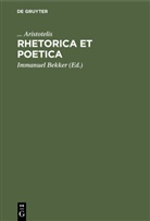 Aristotelis, . . . Aristotelis, ... Aristotelis, Immanuel Bekker, Immanuele Bekkero - Rhetorica Et Poetica