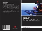 Alexej Maxurow - Appeal and cassation The courts of arbitration