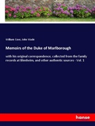 William Coxe, John Wade - Memoirs of the Duke of Marlborough