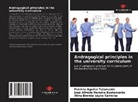 Patricia Aguilar Talamante, José Alfredo Heredia Bustamante, Alma Brenda Leyva Carreras - Andragogical principles in the university curriculum