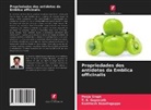 Kanthesh Basalingappa, T. S. Gopenath, Pooja Singh - Propriedades dos antídotos da Emblica officinalis
