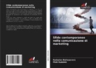 Radoslav Baltezarevic, Piotr Kwiatek - Sfide contemporanee nella comunicazione di marketing
