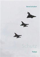 Bernd Schubert - Schutz