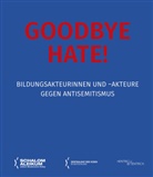 Zentralrat der Juden in Deutschland, Zentralrat der Juden in Deutschland - Goodbye Hate!