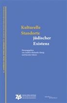 Andree Michaelis-König, Schoor, Kerstin Schoor - Kulturelle Standorte jüdischer Existenz
