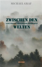 Michael Graf - Zwischen den Welten