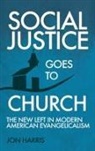 Jon Harris - Social Justice Goes To Church
