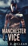 Jack D. McLean - Manchester Vice