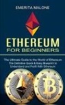Emerita Malone - Ethereum for Beginners