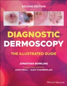 J Bowling, Jonathan Bowling, Jonathan (University of Oxford Bowling, Alex Chamberlain, John Paoli, Jonathan Bowling... - Diagnostic Dermoscopy