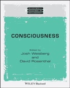 Steven M. Cahn, David Rosenthal, J Weisberg, Josh Weisberg, Josh (University of Houston) Rosenthal Weisberg, Josh Rosenthal Weisberg... - Consciousness