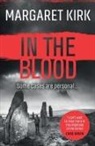 Margaret Kirk, Kirk Margaret - In the Blood