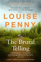 Louise Penny - The Brutal Telling