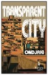 Ondjaki - Transparent City