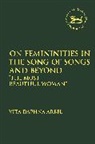 Vita Daphna Arbel, ARBEL VITA DAPHNA - On Femininities in the Song of Songs and Beyond