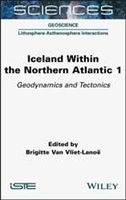 Brigitte Van Vliet-Lanoe, Brigitte van Vliet-Lanoe, Brigitt Van Vliet-Lanoe, Brigitte Van Vliet-Lanoe, Brigitte van Vliet-Lanoe - Iceland Within the Northern Atlantic, Volume 1