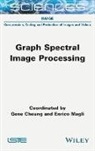 Gen Cheung, Gene Cheung, Enrico Magli - Graph Spectral Image Processing