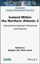 Brigitte Van Vliet-Lanoe, Brigitte van Vliet-Lanoe, Brigitt Van Vliet-Lanoe, Brigitte Van Vliet-Lanoe, Brigitte van Vliet-Lanoe - Iceland Within the Northern Atlantic, Volume 2
