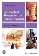 Wingrove, S Wingrove, Susan S Wingrove, Susan S. Wingrove, Susan S. (The Implant Consortium Wingrove - Peri-Implant Therapy for the Dental Hygienist