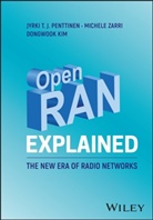 Dongwook Kim, Kim Dongwook, C Penttinen, Jyrki T J Penttinen, Jyrki T. J. Penttinen, Jyrki T. J. (Nokia Siemens Networks) Za Penttinen... - Open Ran Explained