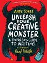 Olaf Falafel, Falafel Olaf, Andy Jones, Andy Falafel Jones, Olaf Falafel, Falafel Olaf... - Unleash Your Creative Monster: A Children''s Guide to Writing