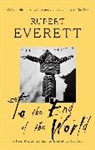Rupert Everett, Everett Rupert - To the End of the World
