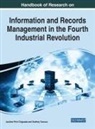 Josiline Phiri Chigwada, Godfrey Tsvuura - Handbook of Research on Information and Records Management in the Fourth Industrial Revolution